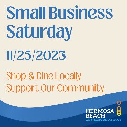 Small Business Saturday on November 25, 2023. Shop & Dine Locally. Support our Community. 